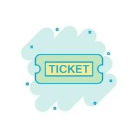 Cinema ticket icon in comic style. Admit one coupon entrance vector cartoon illustration pictogram. Ticket business concept splash effect.