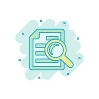 Scrutiny document plan icon in comic style. Review statement vector cartoon illustration pictogram. Document with magnifier loupe business concept splash effect.