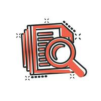 Scrutiny document plan icon in comic style. Review statement vector cartoon illustration pictogram. Document with magnifier loupe business concept splash effect.