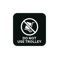 Do not use trolley packaging mark icon symbol vector