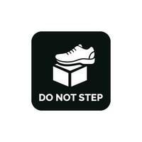 Do not step packaging mark icon symbol vector