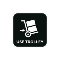 Use trolley packaging mark icon symbol vector