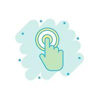 Cartoon colored click hand icon in comic style. Cursor finger illustration pictogram. Pointer sign splash business concept. vector