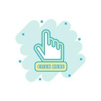 Cartoon colored click here icon in comic style. Hand cursor finger illustration pictogram. Click sign splash business concept. vector