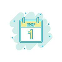 Cartoon colored May 1 calendar icon in comic style. Calendar illustration pictogram. May sign splash business concept. vector