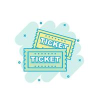 Cartoon colored ticket icon in comic style. Admit one sign illustration pictogram. Ticket splash business concept. vector