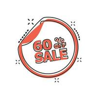 Vector cartoon sale sticker 60 percent off icon in comic style. Sale 60 sign illustration pictogram. Discount business splash effect concept.