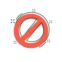 Vector cartoon stop sign icon in comic style. Danger symbol concept illustration pictogram. Stop alert business splash effect concept.