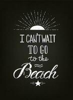 Summer poster with hand drawn quote vector