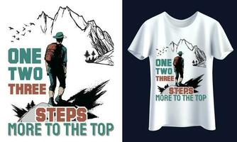 one ,two, three steps more to the top, Hiking t shirt design vector