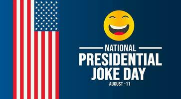 Presidential Joke Day background template. Holiday concept. background, banner, placard, card, and poster design template with text inscription and standard color. vector illustration.