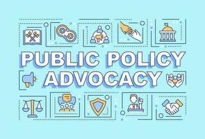 Public policy advocacy word concepts light blue banner. Infographics with editable icons on color background. Isolated typography. Vector illustration with text