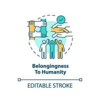 Belongingness to humanity concept icon. Global community. Common experience. GCED aim abstract idea thin line illustration. Isolated outline drawing. Editable stroke vector