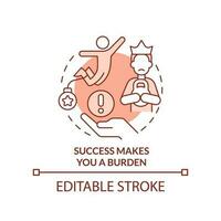 Success makes you burden red concept icon. Personal barrier. Inner limitation abstract idea thin line illustration. Isolated outline drawing. Editable stroke vector