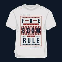 freedom the rule abstract graphic, typography vector, t shirt design illustration, good for ready print, and other use vector