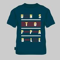 unstoppable slogan graphic typography, fashion t shirt, design vector, for ready print, and other use vector