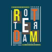 roterdam graphic, typography vector, t shirt design illustration, good for ready print, and other use vector