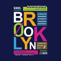 brooklyn down town graphic design, typography vector illustration, modern style, for print t shirt