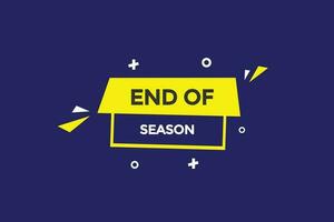 new end of season, level, sign, speech, bubble  banner, vector