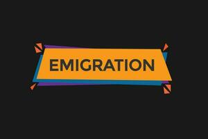 new emigration, level, sign, speech, bubble  banner, vector