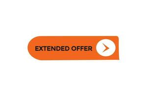 new extended offer, level, sign, speech, bubble  banner, vector