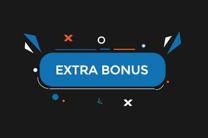 new extra bonus, level, sign, speech, bubble  banner, vector