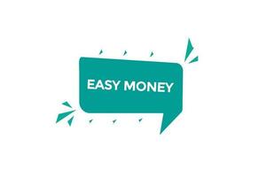 new easy money, level, sign, speech, bubble  banner, vector