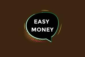 new easy money, level, sign, speech, bubble  banner, vector