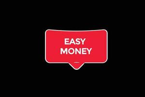 new easy money, level, sign, speech, bubble  banner, vector