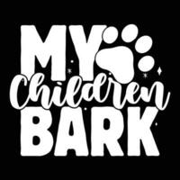 My children bark shirt print template vector