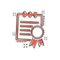 icono de certificado de dibujos animados vectoriales en estilo cómico. pictograma de ilustración de signo de diploma. concepto de efecto de salpicadura de negocio de documento de certificado. vector