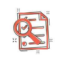 Cartoon document icon in comic style. Document files zoom illustration pictogram. Loupe with checklist sign splash business concept. vector