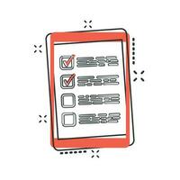 Vector cartoon checklist with tablet icon in comic style. Checklist, task list sign illustration pictogram. To do list business splash effect concept.