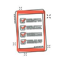 Vector cartoon checklist with tablet icon in comic style. Checklist, task list sign illustration pictogram. To do list business splash effect concept.