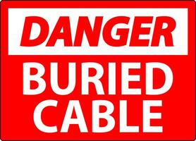 Danger Sign Buried Cable On White Background vector