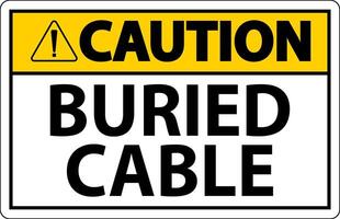 Caution Sign Buried Cable On White Background vector