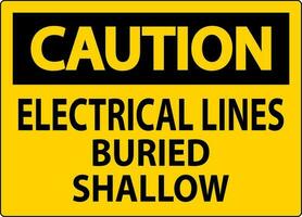 Caution Sign Electrical Lines, Buried Shallow On White Bacground vector