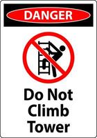 Danger Sign Do Not Climb Tower On White Background vector