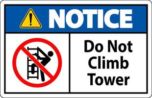 Notice Sign Do Not Climb Tower On White Background vector