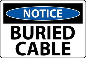 Notice Sign Buried Cable On White Background vector