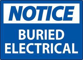 Notice Sign Buried Electrical On White Bacground vector