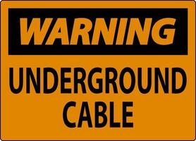 Warning Sign Underground Cable On White Bacground vector