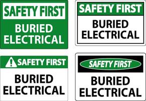 Safety First Sign Buried Electrical On White Bacground vector