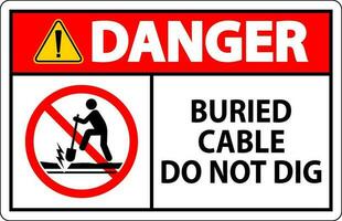 Danger Sign Buried Cable, Do Not Dig On White Background vector