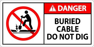 Danger Sign Buried Cable, Do Not Dig On White Background vector