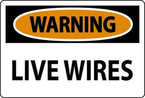 Warning Sign Live Wires On White Background vector