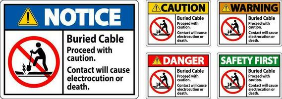 Danger Sign Buried Cable, Proceed With Caution, Contact Will Cause Electrocution Or Death vector