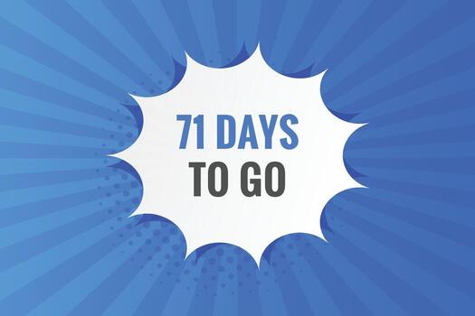 71 dias a Vamos cuenta regresiva modelo. 71 día cuenta regresiva izquierda dias bandera diseño vector