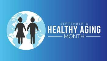 September is Healthy Aging Month, background design with health shapes and typography in the center. Medical Banner. vector