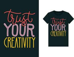 Trendy T-shirt design, vintage typography and lettering art, retro slogan vector